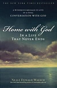 Home with God: In a Life That Never Ends (Paperback)