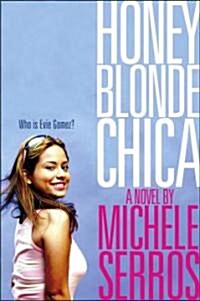 Honey Blonde Chica (Paperback)