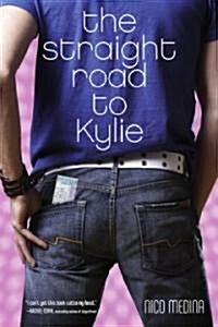 The Straight Road to Kylie (Paperback)