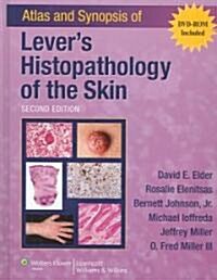 Atlas And Synopsis of Levers Histopathology of the Skin (Hardcover, DVD-ROM, 2nd)