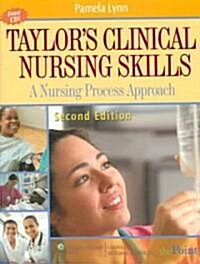 Taylors Clinical Nursing Skills (Paperback, CD-ROM, 2nd)