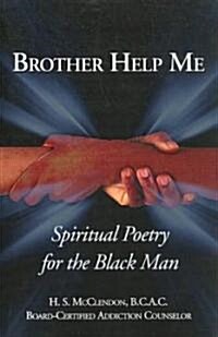Brother Help Me (Paperback)