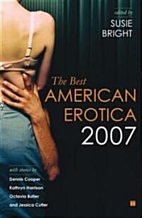 The Best American Erotica 2007 (Paperback, 2007)