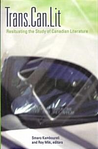 Trans.Can.Lit: Resituating the Study of Canadian Literature (Paperback)