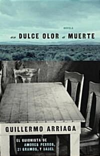 Dulce Olor a Muerte (Paperback)