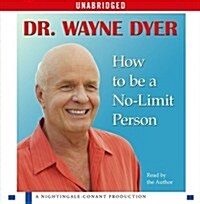 How to Be a No-Limit Person (Audio CD, Unabridged)