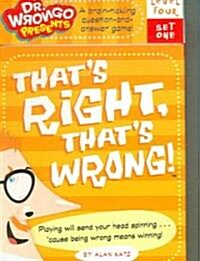 Thats Right, Thats Wrong! (Paperback, FLC, GMC, CR)