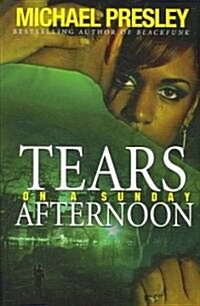 Tears on a Sunday Afternoon (Paperback)