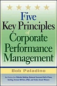 Five Key Principles of Corporate Performance Management (Hardcover)