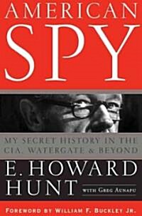 American Spy: My Secret History in the Cia, Watergate and Beyond (Hardcover)