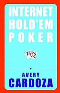 Internet Holdem Poker: Plus 5- And 7-Card Stud and Omaha (Paperback)