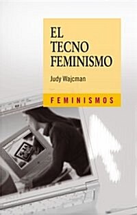 El Tecnofeminismo / Technofeminism (Paperback, Translation)