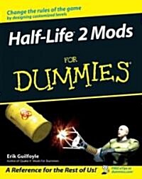 Half -Life 2 Mods for Dummies (Paperback, CD-ROM)