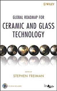 Global Roadmap for Ceramic and Glass Technology [With CDROM] (Hardcover)