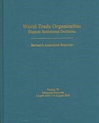 World Trade Organization Dispute Settlement Decisions: Bernans Annotated Reporter (Hardcover)
