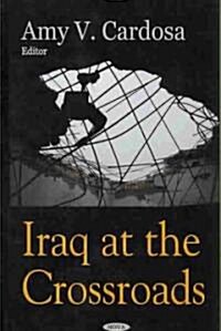 Iraq at the Crossroads (Hardcover)