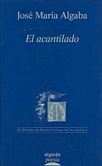 El Acantilado/ The Cliff (Hardcover)
