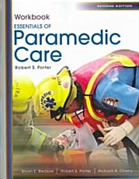 Essentials of Paramedic Care (Paperback, 2nd)