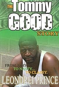 The Tommy Good Story (Paperback)