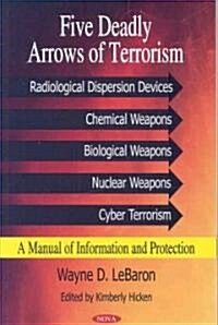 Five Deadly Arrows of Terrorism (Hardcover, UK)