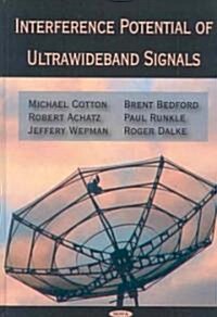 Interference Potential of Ultrawideband Signals (Hardcover)