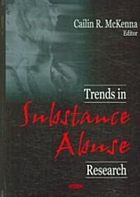 Trends in Substance Abuse Research (Hardcover)
