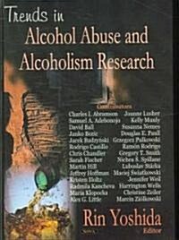 Trends in Alcohol Abuse and Alcoholism Research (Hardcover)