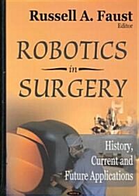Robotics in Surgery (Hardcover, UK)
