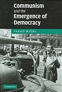 Communism and the Emergence of Democracy (Hardcover)