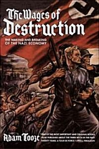 The Wages of Destruction (Hardcover)