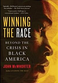 Winning the Race: Beyond the Crisis in Black America (Paperback)