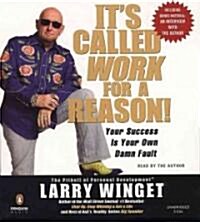 Its Called Work for a Reason! (Audio CD, Unabridged)