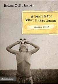 Finding Faith---A Search for What Makes Sense (Paperback)