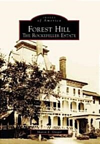 Forest Hill: The Rockefeller Estate (Paperback)