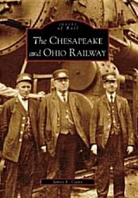 The Chesapeake And Ohio Railway (Paperback)