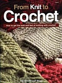 From Knit to Crochet (Paperback)