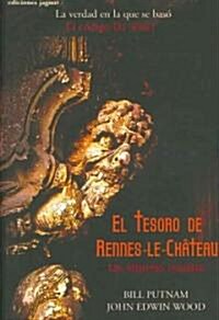 El tesoro de Rennes Le Chateau/ The Treasure of Rennes Le Chateau (Paperback, Translation)
