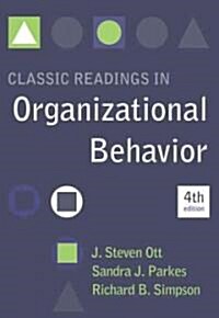 Classic Readings in Organizational Behavior (Paperback, 4)