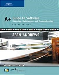 A+ Guide to Software (Hardcover, CD-ROM, 4th)