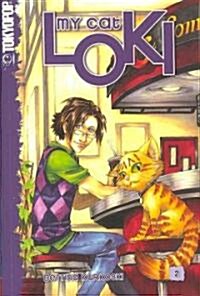 My Cat Loki, Volume 2: Volume 2 (Paperback)