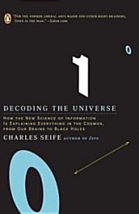 Decoding the Universe: How the New Science of Information Is Explaining Everythingin the Cosmos, Fromou R Brains to Black Holes (Paperback)