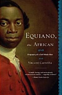 Equiano, the African: Biography of a Self-Made Man (Paperback)