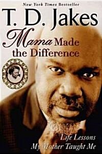 Mama Made the Difference: Life Lessons My Mother Taught Me (Paperback)