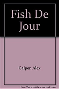 Fish Du Jour (Paperback)
