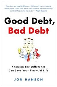 Good Debt, Bad Debt (Paperback, Reprint)