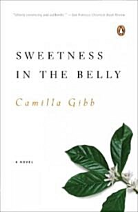 Sweetness in the Belly (Paperback, Reprint)