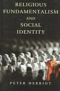 Religious Fundamentalism and Social Identity (Hardcover)