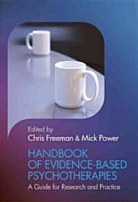 Handbook of Evidence-Based Psychotherapies: A Guide for Research and Practice (Hardcover)