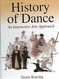 History of Dance: An Interactive Arts Approach (Hardcover)