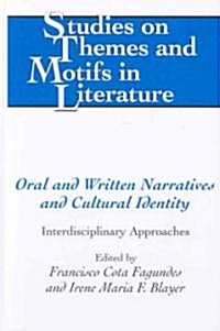 Oral and Written Narratives and Cultural Identity: Interdisciplinary Approaches (Hardcover)